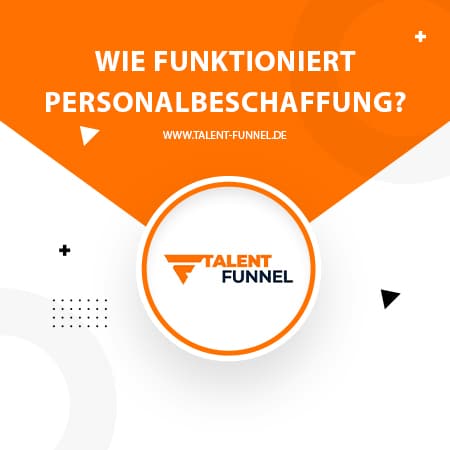 Wie funktioniert Personalbeschaffung